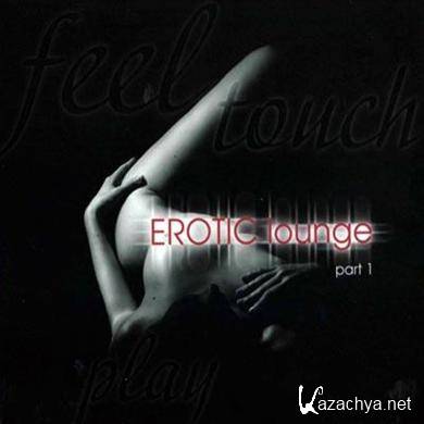 Erotic Lounge Part 1 (2010)