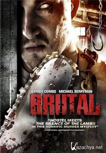  /  / Brutal (2007/DVDRip/700MB)