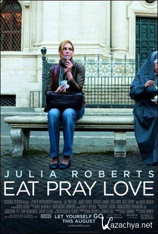 Ешь, молись, люби (Режиссерская версия) / Eat Pray Love (Director's Cut) (2010) BDRip (1080p)