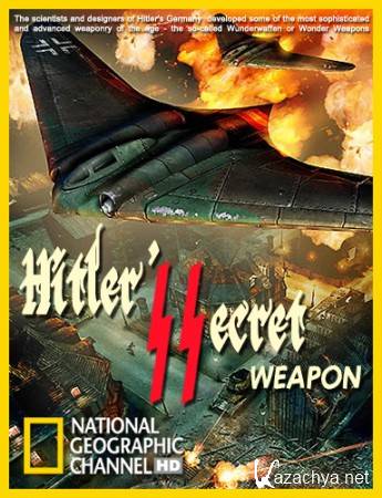     / Hitler's (Nazi) Secret Weapon (2010) HDTVRip 720p