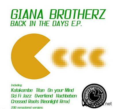 Giana Brotherz - Back In The Days EP (2010) 