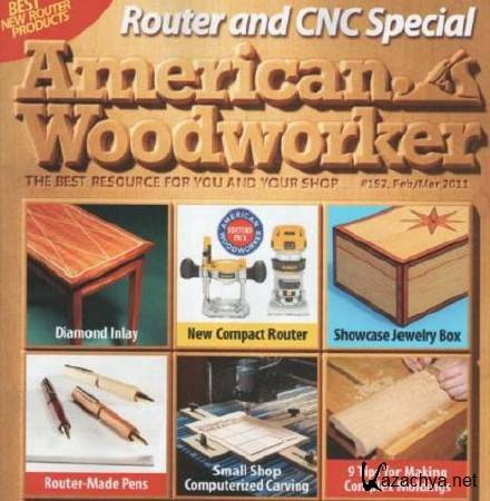 American Woodworker 152 February-March 2011
