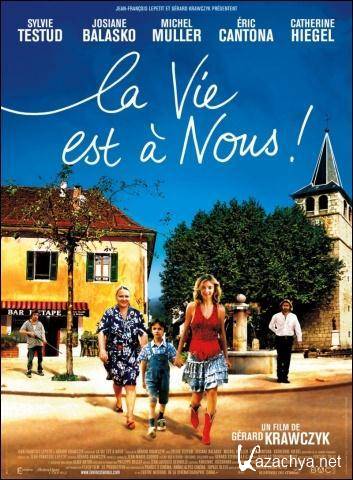    / Vie est a nous!, La (2005) DVDRip