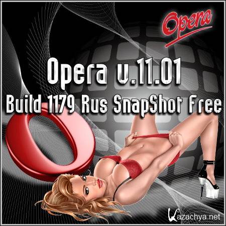 Opera v.11.01 Build 1179 Rus SnapShot Free