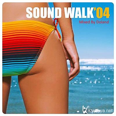  Sound Walk 04 (Mixed By Doland) (2010)