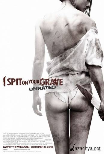      / I Spit on Your Grave [UNRATED] (2010) DVDRip/1400