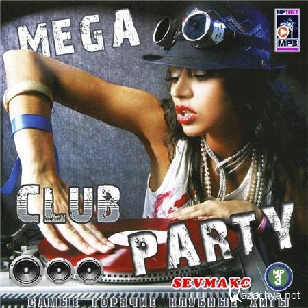 Mega Club Party (2011)