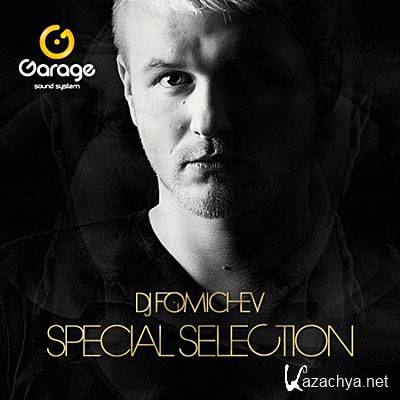 DJ Fomichev (PACHA Moscow) - Special Selection on Garage FM (2011)