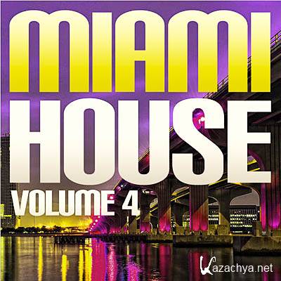 Miami House Vol 4 (2011)