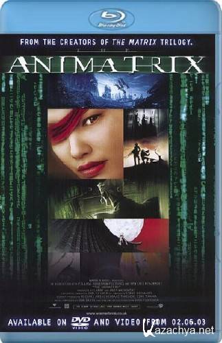  / The Animatrix (2003/BDRip)