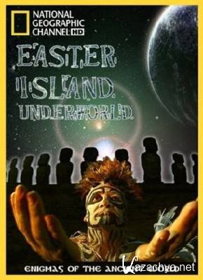 Остров Пасхи / National Geographic: Easter Island Underworld (2009/RUS)