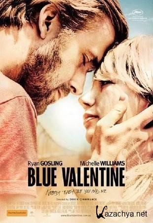   / Blue Valentine (2010/DVDScr/1400Mb/700Mb)