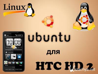 [] (Windows Mobile ( )) Linux Ubuntu 9  HTC HD 2