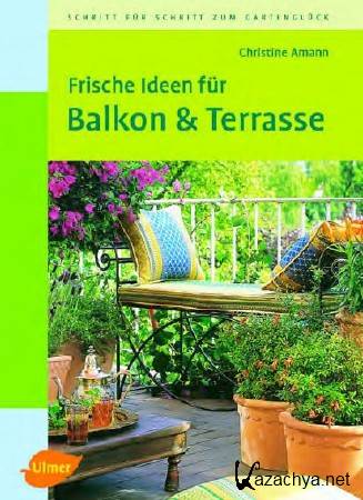 Frische Ideen fur Balkon & Terrasse