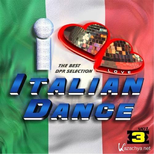 VA - I Love Italian Dance Vol 3 (2011)