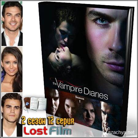   / The Vampire Diaries 2  (2010/HDTVRip/12 /LOSTFILM)
