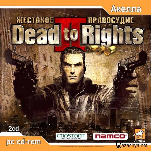  Dead to Rights 2:   / Dead to Rights 2: Hell to Pay (2005//RUS)