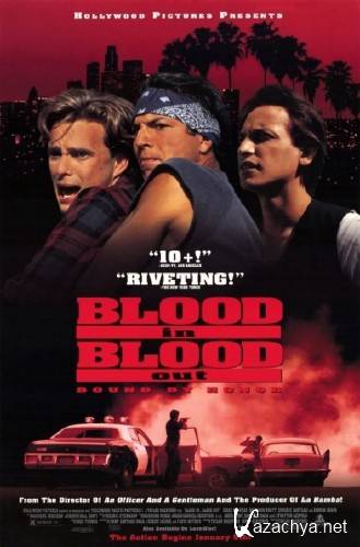 За кровь платят кровью / Blood in Blood out (1993/DVDRip)