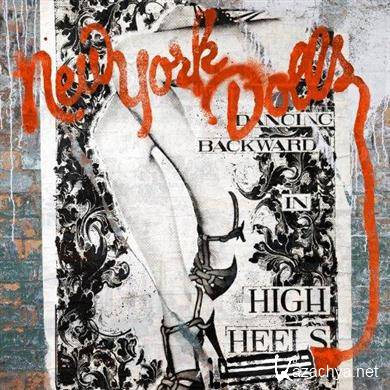 New York Dolls - Dancing Backward In High Heels (2011) FLAC