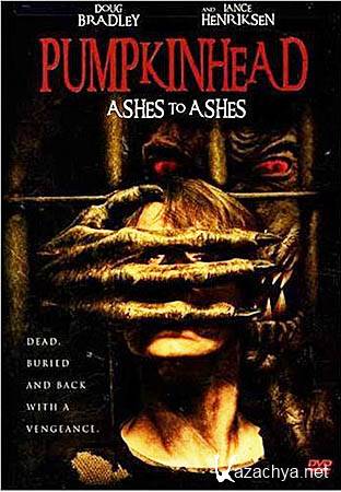     / Pumpkinhead: Ashes to Ashes (DVDRip/744)