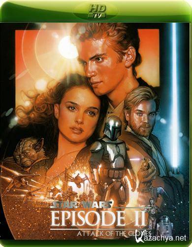  .  II:   / Star Wars. Episode II: Attack of the Clones / 2002 / HDTVRip 720p / 2.45 Gb