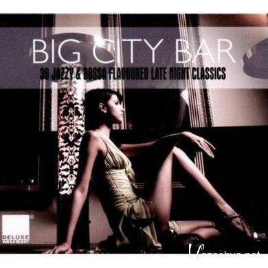 Big City Bar - 36 Jazzy and Bossa Flavoured Late Night Classics (2011)