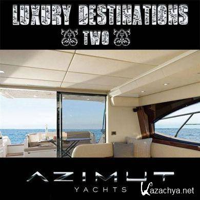 Various Artists - Azimut Yachts- Luxury Destinations Vol 2 (2011).MP3