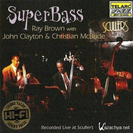 Ray Brown, John Clayton, Christian McBride - SuperBass (1996)