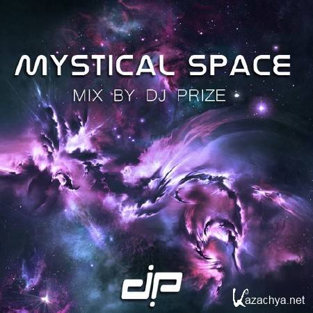 DJ Prize - Mystical Space (2011)