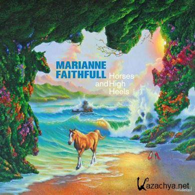 Marianne Faithfull - Horses and High Heels (2011) FLAC