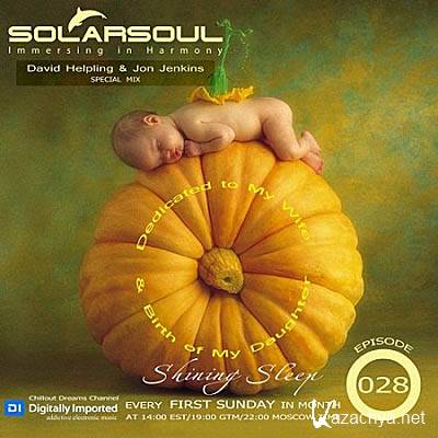 Solarsoul - Shining Sleep 028 (Special mix David Helpling & Jon Jenkins)