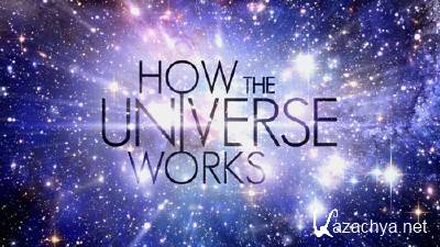 Как устроена Вселенная? / How the Universe works? (2010)(2010г.) SATRip