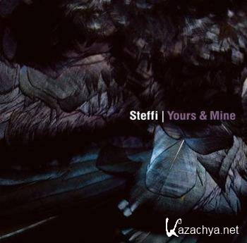 Steffi - Yours And Mine (2011)