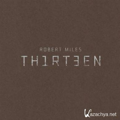 Robert Miles - Th1rt3en (Thirteen) (2011).FLAC 