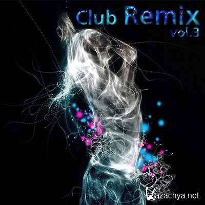VA - Club Remix vol.3 (2011)
