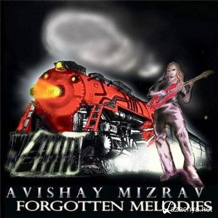 Avishay Mizrav - Forgotten Melodies