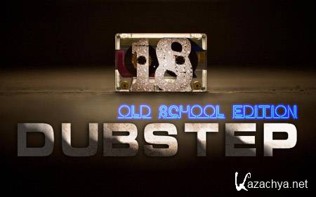 Dubstep Collection - 18 Old School Edition (2011)