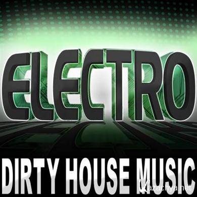 Various Artists - Electro- Dirty House Music (2011).MP3
