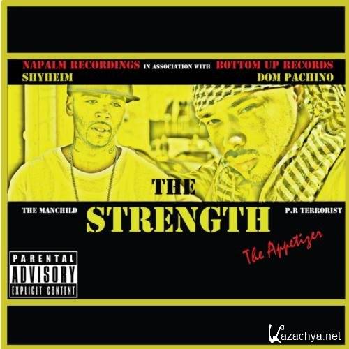 Shyheim and Dom Pachino - The Strength (The Appetizer) (2011)