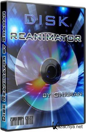 Disk Reanimator v.1.2 x86 by Shaman (2011/RUS)