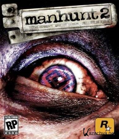 Manhunt 2 (2009) PC | RePack 