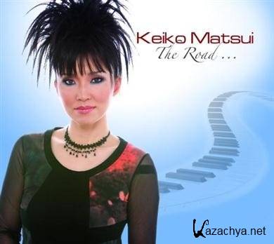 Keiko Matsui - The Road... (2011) FLAC
