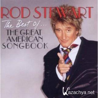 Rod Stewart -The Best Of... The Great American Songbook (2011).FLAC