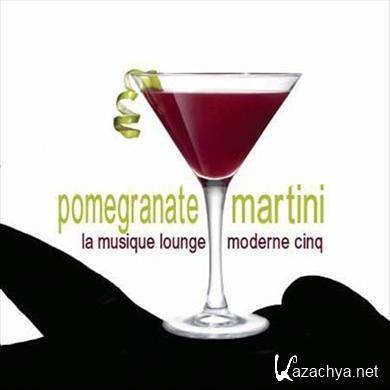 Pomegranate Martini (La Musique Lounge Modern Cinq) (2010)