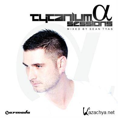 Sean Tyas - Tytanium Sessions (Alpha) (DJ Mix) (2011) FLAC