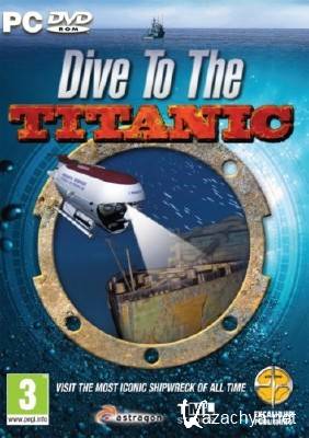 Dive To the Titanic (2010/BigSims/ENG/PC)