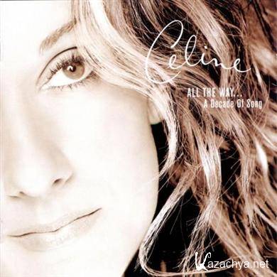 Celine Dion - All The WayA Decade Of Song (FLAC)