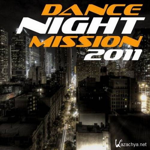 VA - Dance Night Mission (2011)
