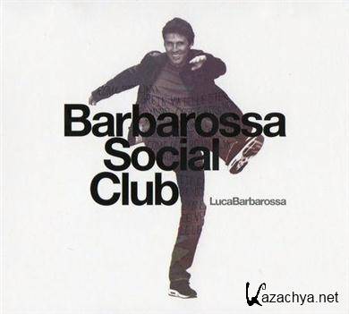 Luca Barbarossa - Barbarossa Social Club (2CD) (2011).MP3