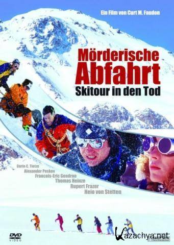   (  ) / Morderische Abfahrt - Skitour in den Tod (1999) SATRip